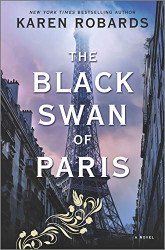 Black Swan of Paris: A WWII Novel