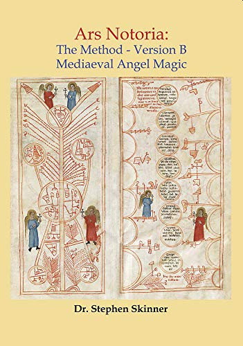 Ars Notoria: The Method: Mediaeval Angel Magic