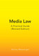 Media Law: A Practical Guide