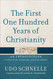 First One Hundred Years of Christianity