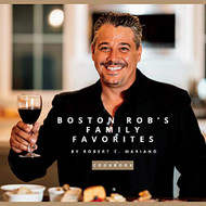 Boston Rob's Family Favorites: Cookbook
