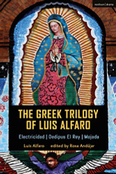 Greek Trilogy of Luis Alfaro