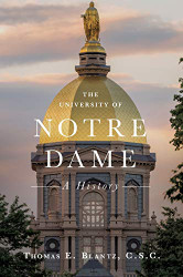 University of Notre Dame: A History