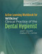 Active Learning Workbook for WilkinsÆ Clinical Practice of the Dental Hygienist