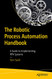 Robotic Process Automation Handbook