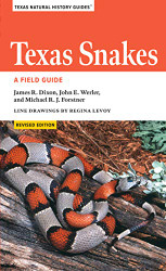 Texas Snakes: A Field Guide (Texas Natural History Guides)