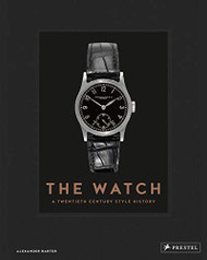 Watch: A Twentieth Century Style History