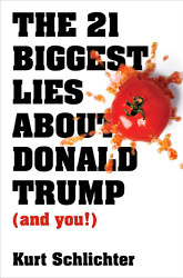21 Biggest Lies about Donald Trump (and you!)