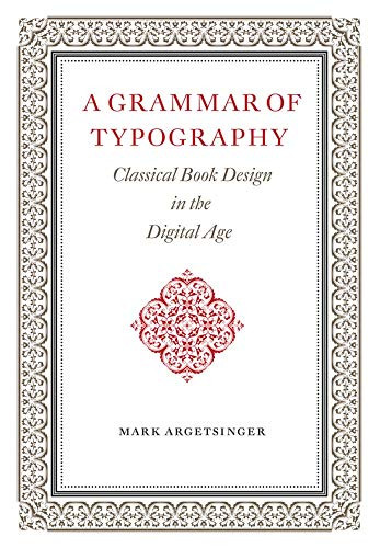 Grammar of Typography: Classical Design in the Digital Age