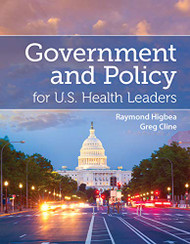 Government and Policy for U.S. Health Leaders