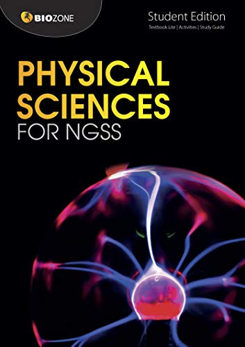 BIOZONE Physical Sciences for NGSS Student Workbook
