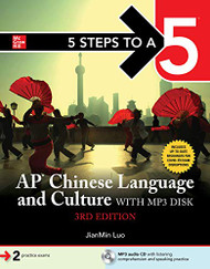 5 Steps to a 5: AP Chinese Language and Culture with MP3 disk