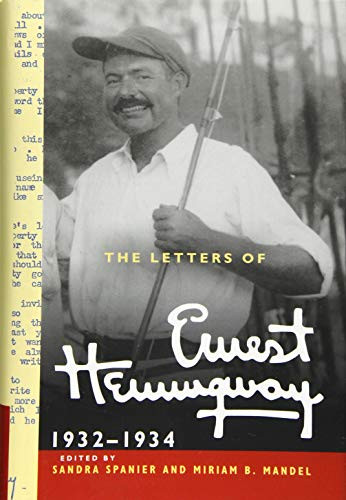 Letters of Ernest Hemingway: Volume 5 1932û1934: 1932û1934