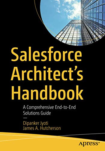 Salesforce Architect's Handbook