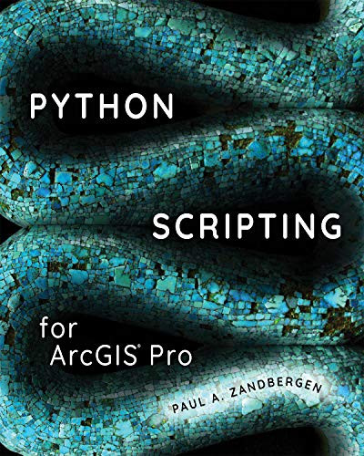 Python Scripting for ArcGIS Pro