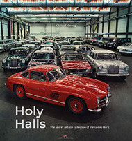 Holy Halls: The Secret Car Collection of Mercedes-Benz