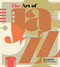 Art of Jazz: A Visual History