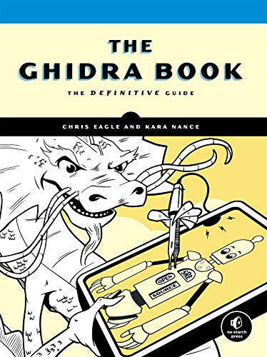 Ghidra Book: The Definitive Guide