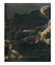 Anxiety: Meditations on the anxious mind