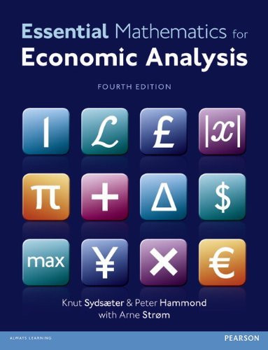 Essential Mathematics For Economic Analysis