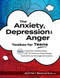 Anxiety Depression and Anger Toolbox for Teens