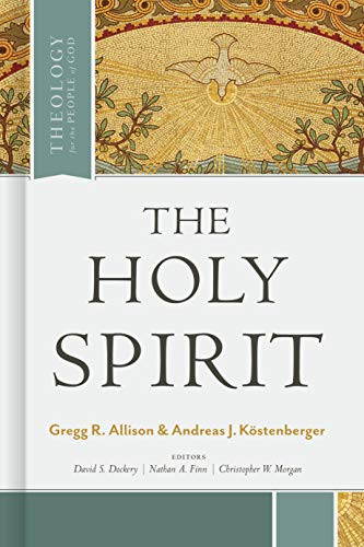 Holy Spirit (Theology for the People of God)