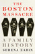 Boston Massacre: A Family History