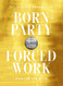 Born to Party Forced to Work: 21st Century Hospitality