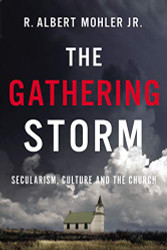 Gathering Storm: Secularism Culture and the Church