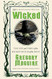 Wicked: The Life and Times of the Wicked Witch of the West