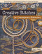 Creative Stitches for Contemporary Embroidery