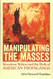 Manipulating the Masses