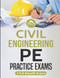 Civil Engineering PE Practice Exams: 2 Full Breadth Exams