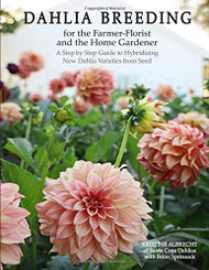 Dahlia Breeding for the Farmer-Florist and the home Gardener