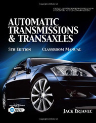 Classroom Manual For Today's Technician Automatic Transmissions And Transaxels