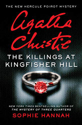Killings at Kingfisher Hill: The New Hercule Poirot Mystery