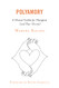 Polyamory: A Clinical Toolkit for Therapists