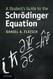 Student's Guide to the Schrodinger Equation