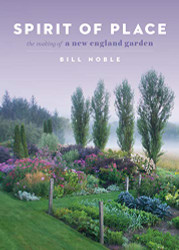 Spirit of Place: The Making of a New England Garden