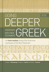 Going Deeper with New Testament Greek