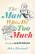 Man Who Ate Too Much: The Life of James Beard