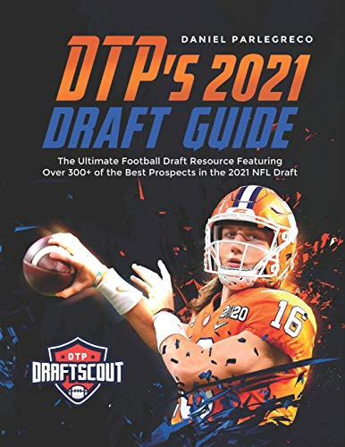 DTP's 2021 NFL Draft Guide