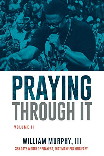 Praying Through It Volume II