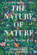 Nature of Nature: Why We Need the Wild