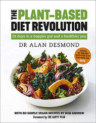 Plant-Based Diet Revolution: 28 Days to a Heathier You