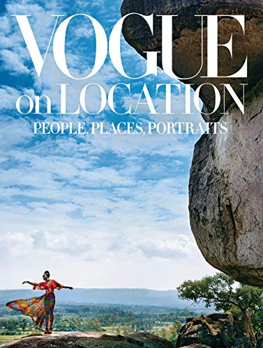 Vogue on Location: People Places Portraits