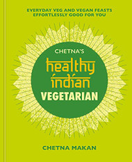 Chetna's Healthy Indian