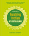 Chetna's Healthy Indian
