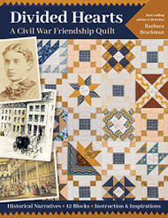 Divided Hearts A Civil War Friendship Quilts