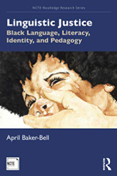 Linguistic Justice (NCTE-Routledge Research Series)